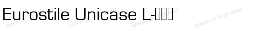 Eurostile Unicase L字体转换